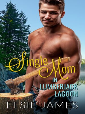 cover image of Single Mom in Lumberjack Lagoon